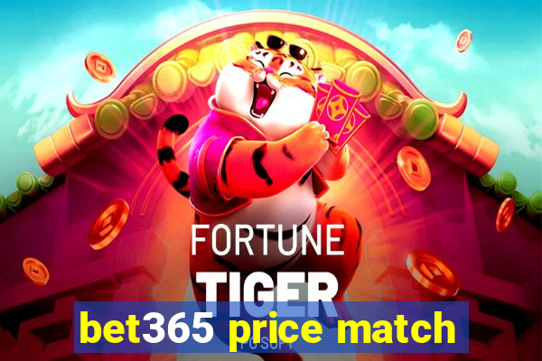 bet365 price match